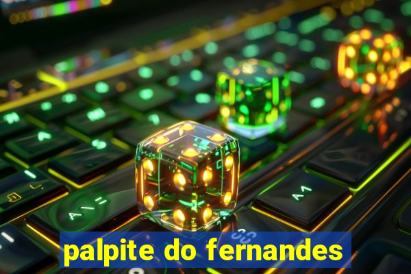 palpite do fernandes